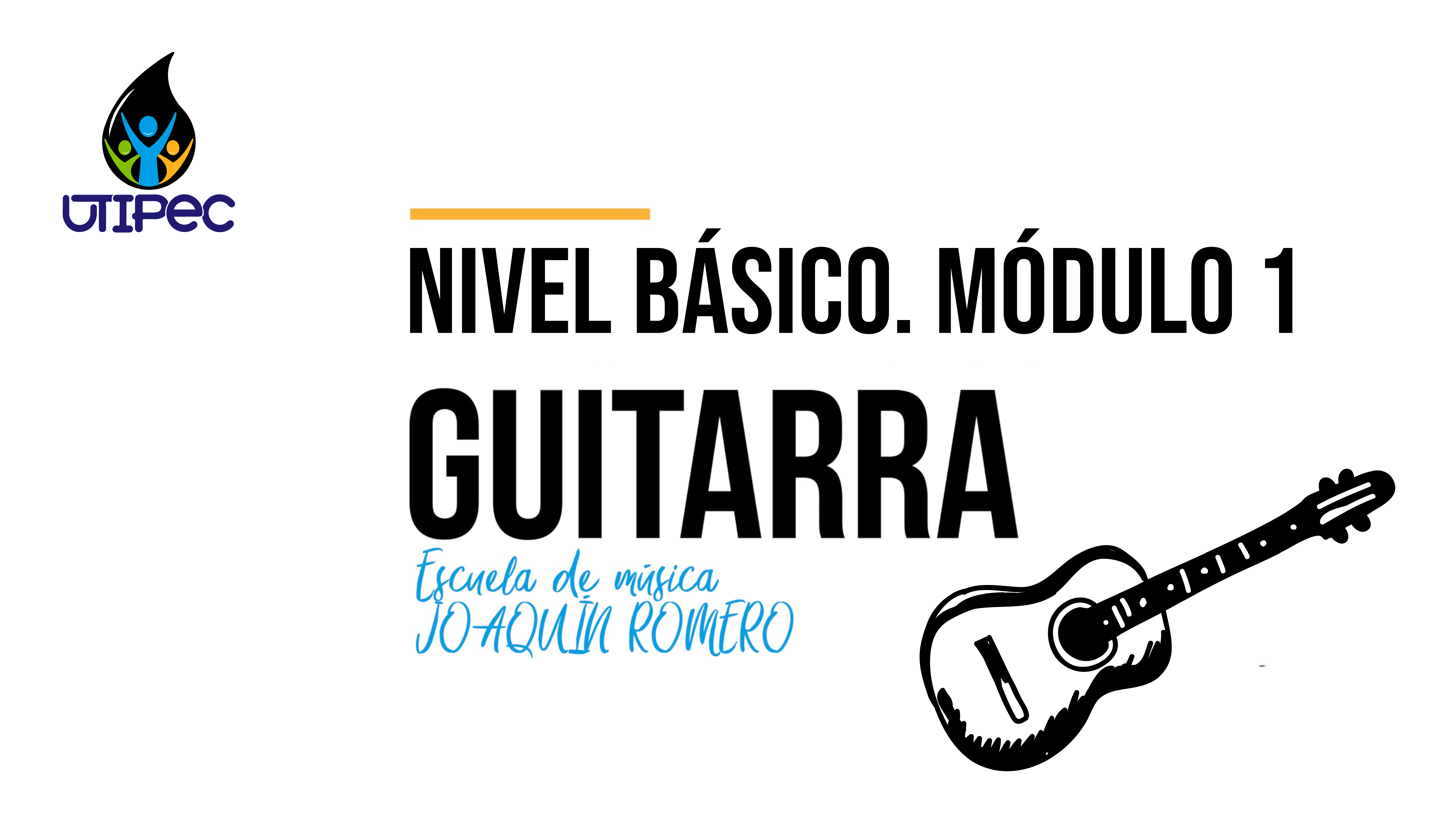 GUITARRA NIVEL BÁSICO MODULO 1